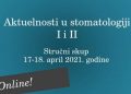Aktuelnosti u stomatologiji I i II”